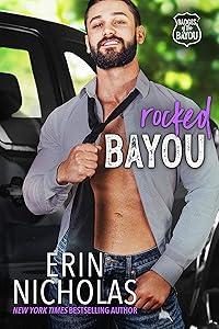 Rocked Bayou : a grumpy-sunny, bodyguard, curvy girl rom com (Badges of the Bayou)