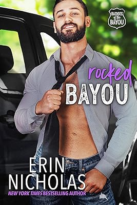Rocked Bayou : a grumpy-sunny, bodyguard, curvy girl rom com (Badges of the Bayou)