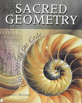 Sacred Geometry: Deciphering the Code
