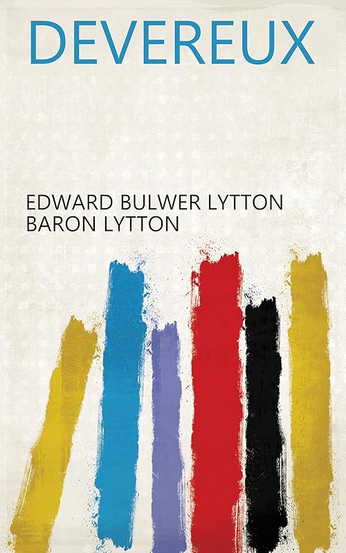 Devereux by Edward Bulwer Lytton Baron Lytton