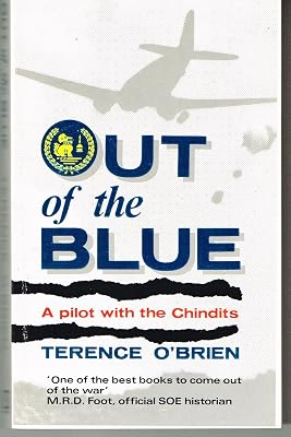 Out of the Blue: Pilot with the Chindits