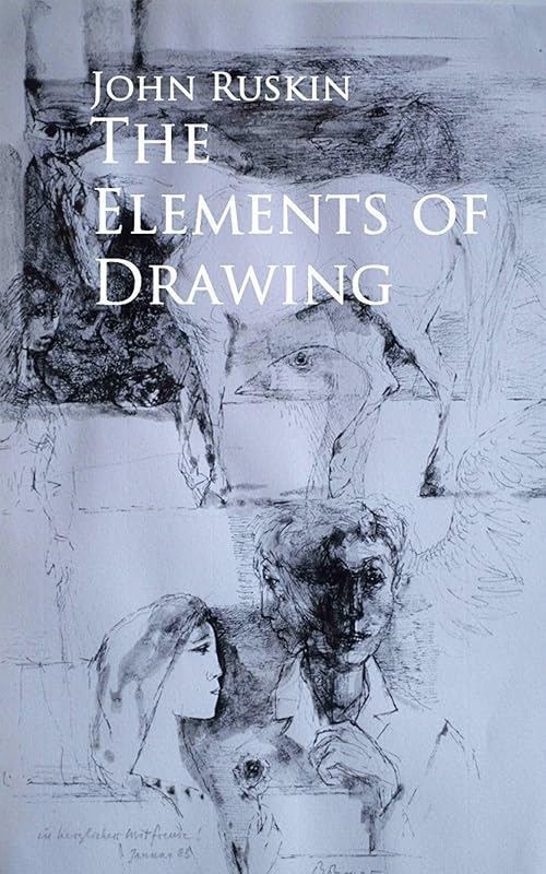 The Elements of Drawing by John Ruskin