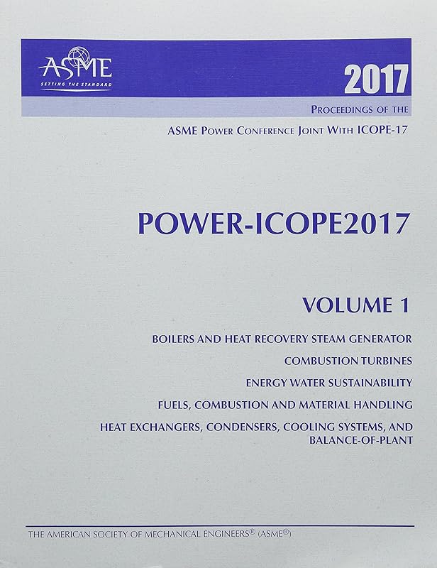 Print proceedings of the ASME 2017 Power Conference (POWER/ICOPE2017): Volume 1 by unknown author