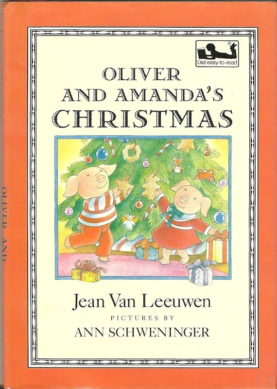 Oliver and Amanda's Christmas (Oliver and Amanda Pig) by Jean Van Leeuwen