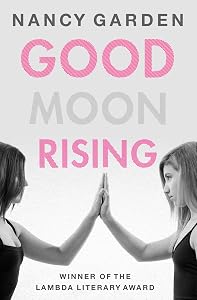 Good Moon Rising by Nancy Garden