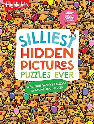 Silliest Hidden Pictures Puzzles Ever: 144 Pages of Silly Puzzles, Tongue Twisters, Jokes and Activities with Over 1,450 Hidden Objects to Find (Highlights Hidden Pictures)