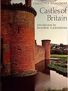 Castles of Britain by Christina Gascoigne