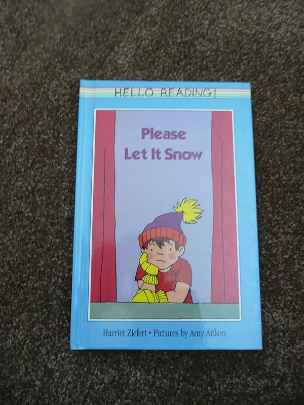 Please Let It Snow by Harriet Ziefert