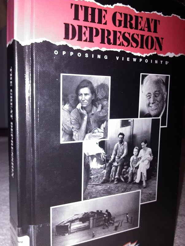 The Great Depression: Opposing Viewpoints (American History) by William Dudley