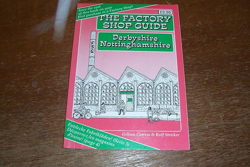 Factory Shop Guide: Derbyshire and Nottinghamshire, 1990-91 by Gillian Cutress