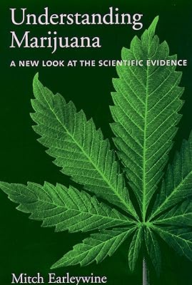 Understanding Marijuana: A New Look at the Scientific Evidence