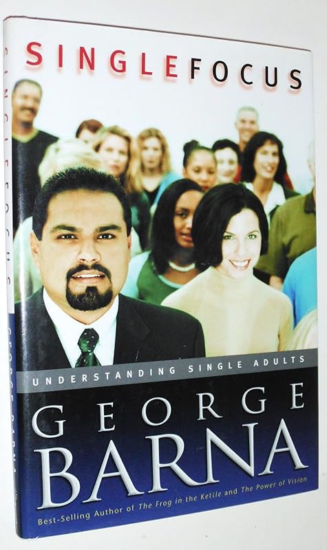 Single Focus by George Barna