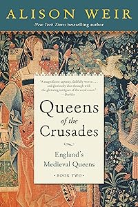 Queens of the Crusades: England's Medieval Queens Book Two
