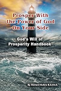 Prosper With the Power of God On Your Side: God's Will of Prosperity Handbook