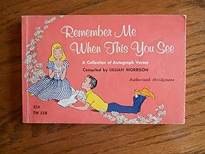 Remember Me When This You See