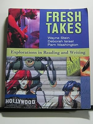 Fresh Takes: Explorations in Reading and Writing
