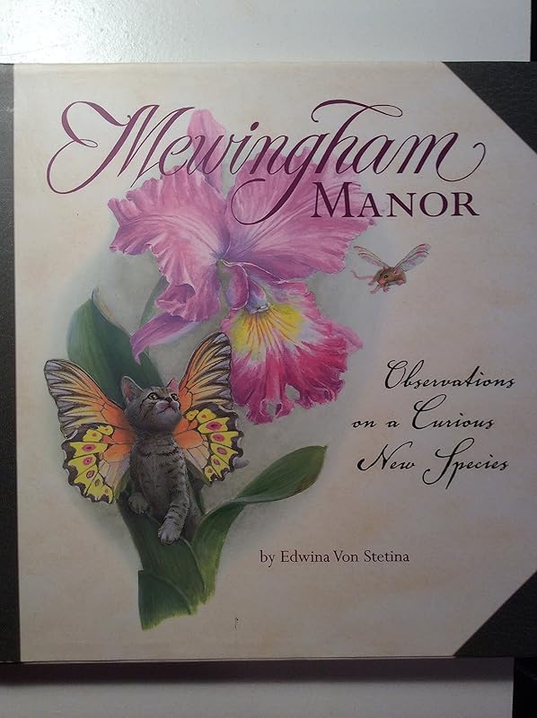 Mewingham Manor: Observations on a Curious New Species by Laura Von Stetina