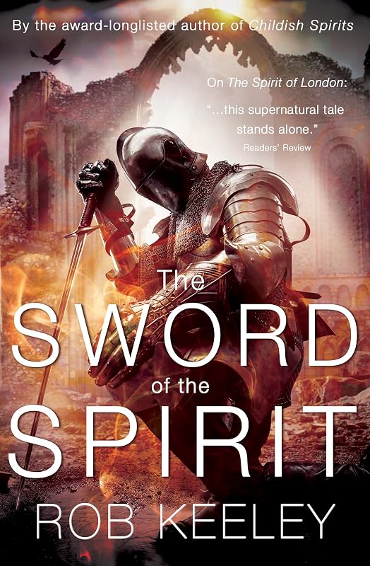 The Sword of the Spirit (Spirits 3) by Rob Keeley