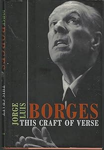 This Craft of Verse (Charles Eliot Norton Lectures) by Jorge Luis Borges