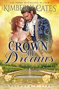 Crown of Dreams (Culloden's Fire Book 1) by Kimberly Cates