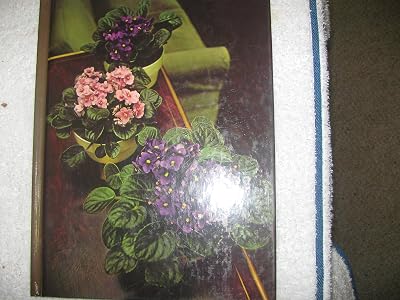 Flowering house plants (The Time-Life encyclopedia of gardening)
