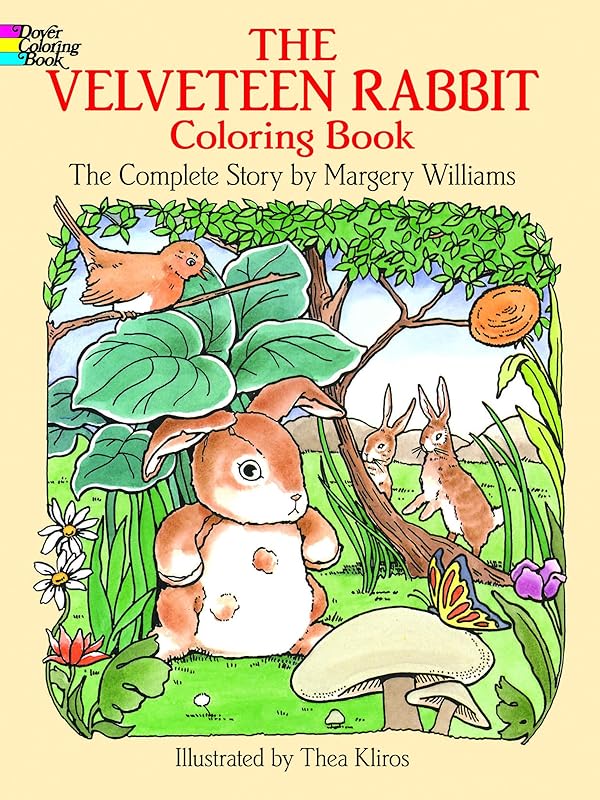 The Velveteen Rabbit Coloring Book: The Complete Story (Dover Classic Stories Coloring Book) by Margery Williams