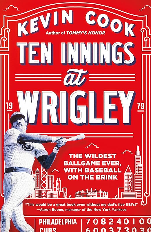 Ten Innings at Wrigley by Kevin Cook