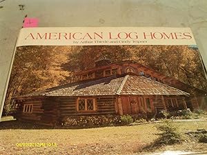 American Log Homes by Arthur Thiede