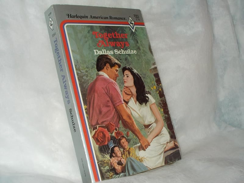 Together Always (Harlequin American Romance #291) by Dallas Schulze