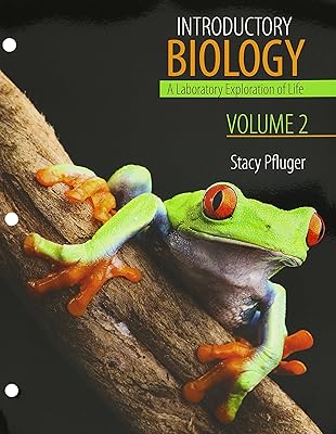 Introductory Biology Volume II: A Laboratory Exploration of Life