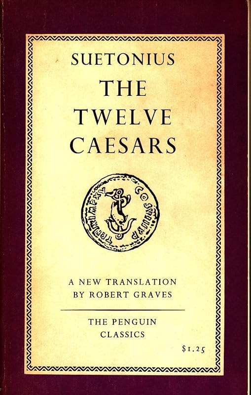 The Twelve Caesars (Penguin Classics) by Suetonius