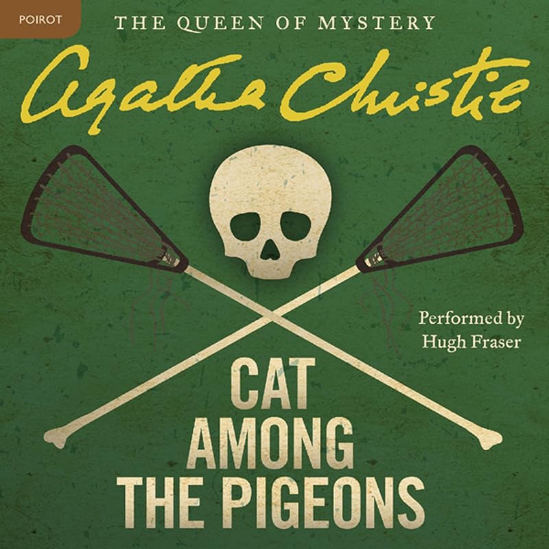 Cat Among the Pigeons: A Hercule Poirot Mystery: The Official Authorized Edition by Agatha Christie
