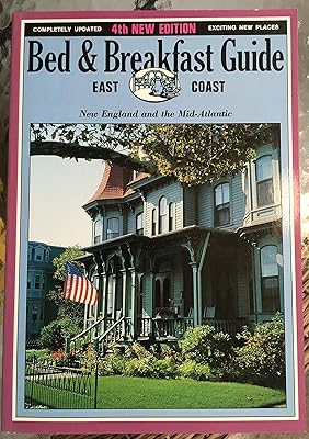 Bed and Breakfast Guide East Coast: New England and the Mid-Atlantic