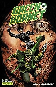 Green Hornet Vol. 6: Legacy by Jai Nitz
