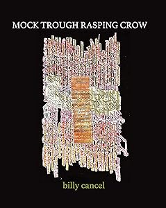 Mock Trough Rasping Crow by Billy Cancel