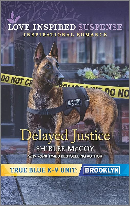 Delayed Justice (True Blue K-9 Unit: Brooklyn Book 8) by Shirlee McCoy
