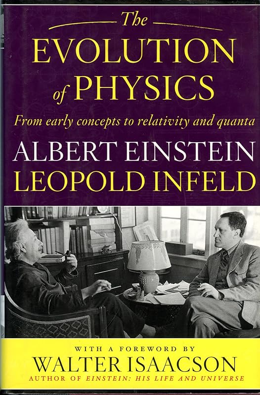 The Evolution of Physics: From Early Concepts to Relativity and Quanta by Albert Einstein