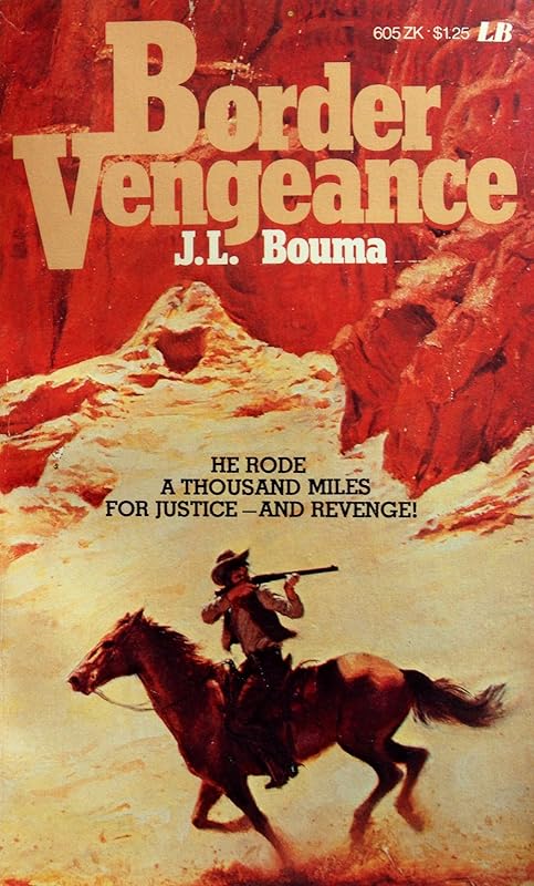 Border Vengeance by J. L. Bouma