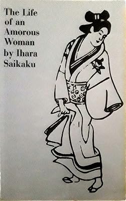 The Life of an Amorous Woman and Other Writings (UNESCO Collection of Representative Literary Works)