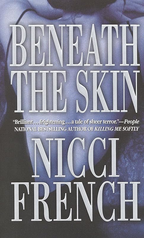 Beneath the Skin by Nicci French