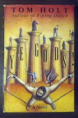 Ye Gods! a Thomas Dunne Book