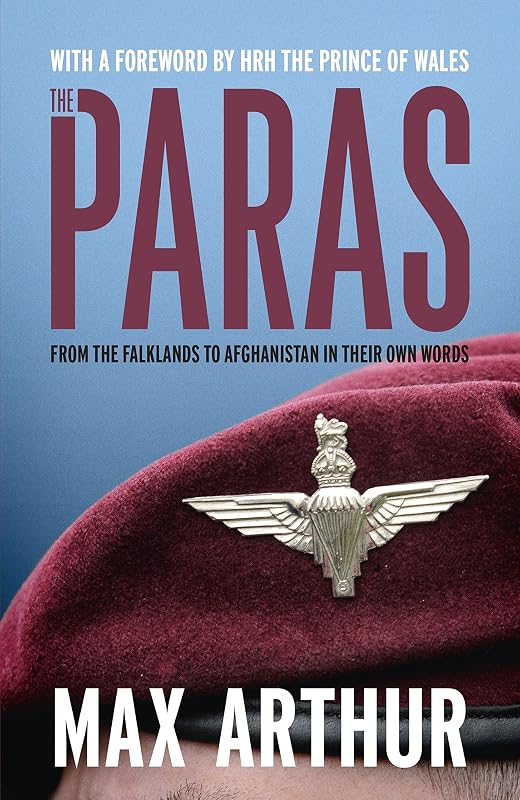 The Paras: 'Earth's most elite fighting unit' - Telegraph by Max Arthur