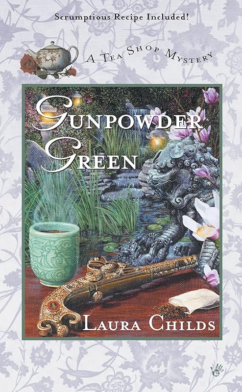 Gunpowder Green (Tea Shop Mysteries Book 2) by Laura Childs