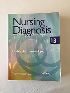Nursing Diagnosis: Application to Clinical Practice by Lynda Juall Carpenito-Moyet