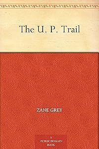The U. P. Trail