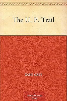 The U. P. Trail