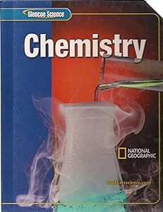 Glencoe iScience: Chemistry, Student Edition (Glencoe Science)