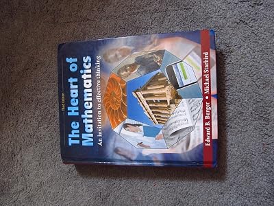 The Heart of Mathematics: An Invitation to Effective Thinking