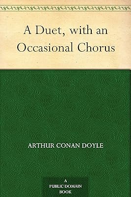 A Duet with an Occasional Chorus