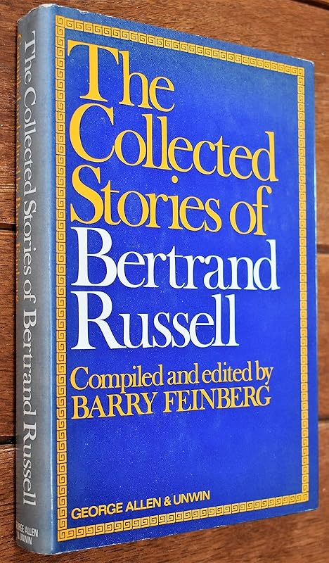 The collected stories of Bertrand Russell by Bertrand Russell